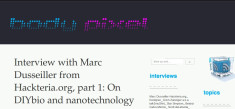 Interview on Homemade Nano and DIY bio by body pixel