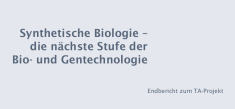 Report on Synbio and Biohacking to the German Bundestag