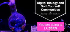 Digital Biology and Do-it-Yourself (DIY) Communities Gathering | 15 – 19 June 2018, Luzern